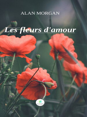 cover image of Les fleurs d'amour